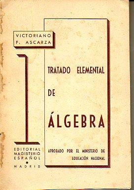 Seller image for TRATADO ELEMENTAL DE LGEBRA. for sale by angeles sancha libros