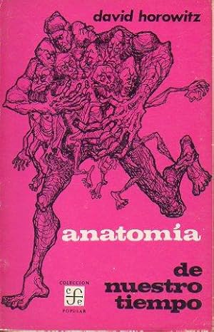 Bild des Verkufers fr ANATOMA DE NUESTRO TIEMPO. Capitalismo y socialismo en el crisol. Trad. Luis Paniagua. zum Verkauf von angeles sancha libros