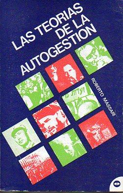 Seller image for LAS TEORAS DE LA AUTOGESTIN. Trad. N. c. for sale by angeles sancha libros
