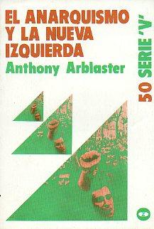 Seller image for EL ANARQUISMO Y LA NUEVA IZQUIERDA. Trad. Juan Gmez Casas. for sale by angeles sancha libros