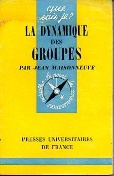 Image du vendeur pour LA DYNAMIQUE DES GROUPES. mis en vente par angeles sancha libros