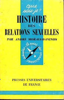 Image du vendeur pour HISTOIRE DES RELATIONS SEXUELLES. 1e d. mis en vente par angeles sancha libros