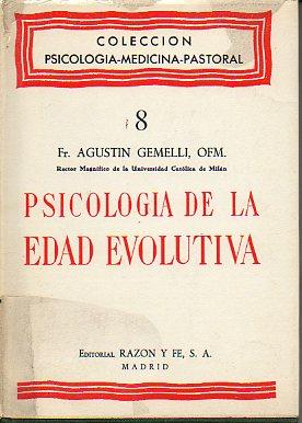 Seller image for PSICOLOGA DE LA EDAD EVOLUTIVA. 4 ed. for sale by angeles sancha libros