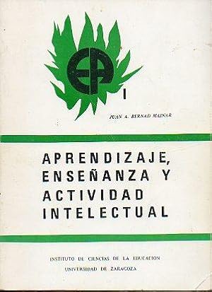 Imagen del vendedor de APRENDIZAJE, ENSEANZA Y ACTIVIDAD INTELECTUAL. Cmo opera la mente del que aprende. 2 ed. a la venta por angeles sancha libros