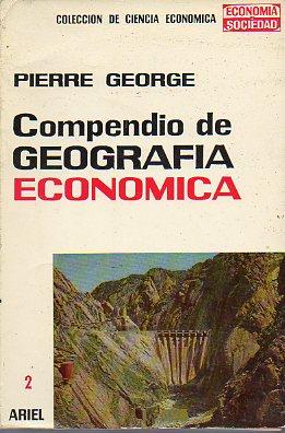 Imagen del vendedor de COMPENDIO DE GEOGRAFA ECONMICA. Trad. Carmen Huera. a la venta por angeles sancha libros