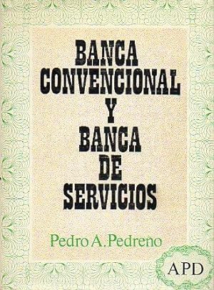 Seller image for BANCA CONVENCIONAL Y BANCA DE SERVICIOS. for sale by angeles sancha libros