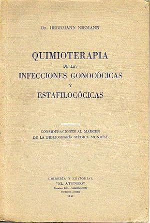 Imagen del vendedor de QUIMIOTERAPIA DE LAS INFECCIONES GONOCCICAS Y ESTAFILOCCICAS. Consideraciones al margen de la bibliografa mdica mundial. a la venta por angeles sancha libros