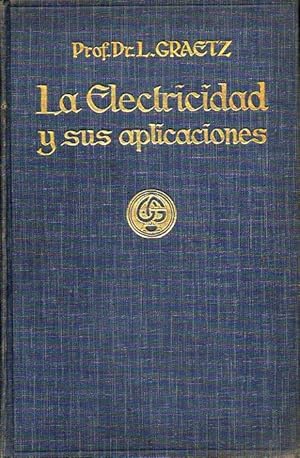 Image du vendeur pour LA ELECTRICIDAD Y SUS APLICACIONES. Vers. Dr. Esteban Terradas. mis en vente par angeles sancha libros