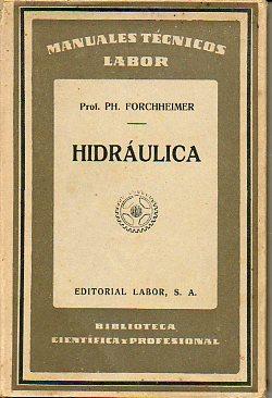 Seller image for HIDRULICA. Con 114 figuras. Trad. M Lucini. for sale by angeles sancha libros