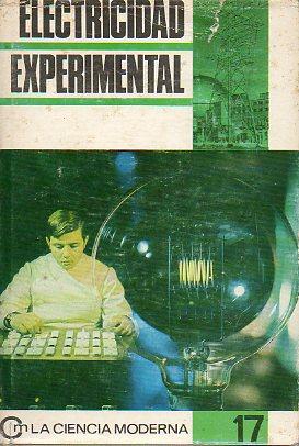 Imagen del vendedor de ELECTRICIDAD EXPERIMENTAL. Trad. Luis Postigo. a la venta por angeles sancha libros