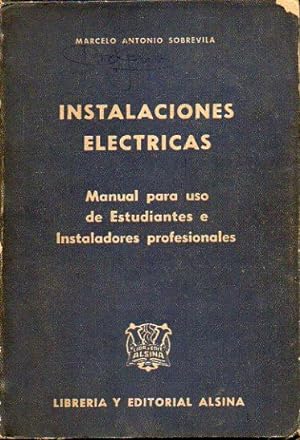 Seller image for INSTALACIONES ELCTRICAS. Manual para uso de Estudiantes e Instaladores Profesionales. for sale by angeles sancha libros