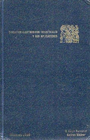 Image du vendeur pour CIRCUITOS ELECTRNICOS INDUSTRIALES Y SUS APLICACIONES. Trad. Rafael Ausejo. mis en vente par angeles sancha libros