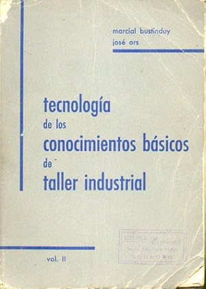 Bild des Verkufers fr TECNOLOGA DE LOS CONOCIMIENTOS BSICOS DE TALLER INDUSTRIAL. Vol. 2. zum Verkauf von angeles sancha libros