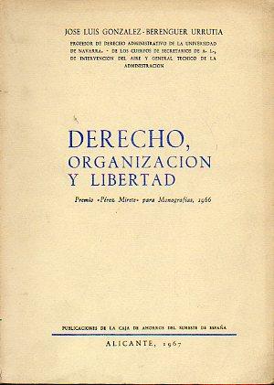 Imagen del vendedor de DERECHO, ORGANIZACIN Y LIBERTAD. Premio Prez Mirete para Monografas, 1966. a la venta por angeles sancha libros
