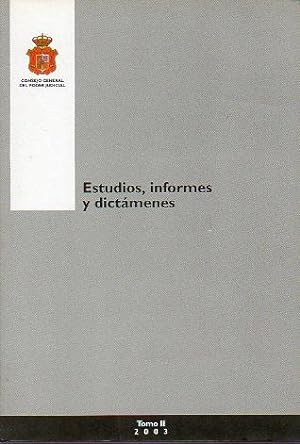 Imagen del vendedor de ESTUDIOS, INFORMES Y DICTMENES. 2003. Tomo II. a la venta por angeles sancha libros