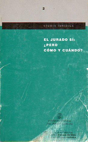 Seller image for EL JURADO S: PERO CMO Y CUNDO? for sale by angeles sancha libros