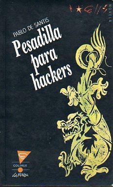 Seller image for PESADILLA PARA HACKERS. Ilustrs. Pez. for sale by angeles sancha libros