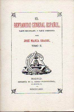 Imagen del vendedor de REFRANERO GENERAL ESPAOL. Parte compuesto y parte recopilado por. Tomo II. a la venta por angeles sancha libros