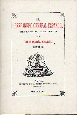 Image du vendeur pour REFRANERO GENERAL ESPAOL. Parte compuesto y parte recopilado por. Tomo II. mis en vente par angeles sancha libros