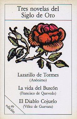Seller image for TRES NOVELAS DEL SIGLO DE ORO. Lazarillo de Tormes / La vida del Buscn / El diablo cojuelo. Edic. M. L. for sale by angeles sancha libros