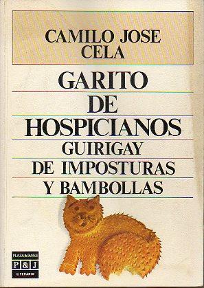 Imagen del vendedor de GARITO DE HOSPICIANOS / GUIRIGAY DE IMPOSTURAS Y BAMBOLLAS. a la venta por angeles sancha libros