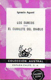 Imagen del vendedor de LOS SURCOS / EL CUBILETE DEL DIABLO. a la venta por angeles sancha libros