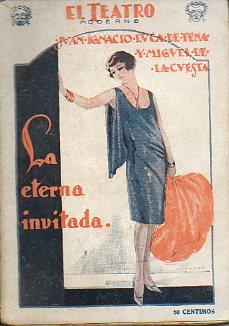 Imagen del vendedor de LA ETERNA INVITADA. Comedia en tres actos. Teatro Infanta Isabel, 22-III-1928. a la venta por angeles sancha libros