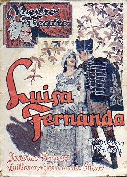 Image du vendeur pour LUISA FERNANDA. Comedia lrica en tres actos, el segundo dividido en tres cuadros, en verso, original de. Msica del Maestro Federico Moreno Torroba. Estrenada en el Teatro Caldern de Madrid el 26 de Marzo de 1932. mis en vente par angeles sancha libros