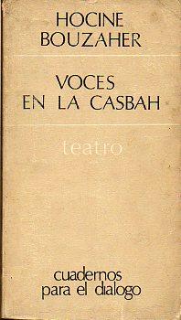 Seller image for VOCES EN LA CASBAH. Trad. Fausto Prez Jorda. for sale by angeles sancha libros