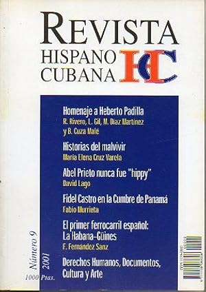 Imagen del vendedor de REVISTA HISPANO CUBANA. N 9. Cont.: "Homenaje a Heberto Padilla": Ral Rivero, Lourdes Gil, Manuel Daz Martnez, Belkis Cuza Mal; M Elena Cruz Varela: "Historias de malvivir"; David Lago: "Abel Prieto nunca fue hippy"; F. Fernndez Sanz: "El primer ferrocarril espaol: La Habana-Gines". a la venta por angeles sancha libros