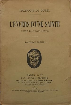 Image du vendeur pour L'Envers d'une sainte - Pice en trois actes mis en vente par Bouquinerie L'Ivre Livre