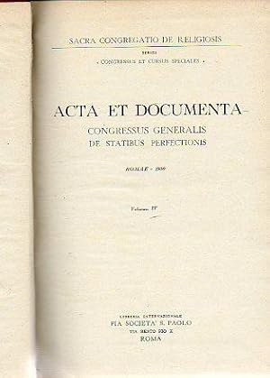 Seller image for ACTA ET DOCUMENTA CONGRESSUS GENERALIS DE STATIBUS PERFECTIONIS. Volumen IV. for sale by angeles sancha libros