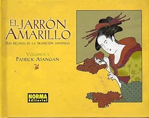 Seller image for EL JARRN AMARILLO. Dos relatos de la tradicin japonesa. Vol. 1. Trad. Carles M. Miralles. for sale by angeles sancha libros