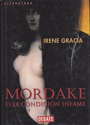 MORDAKE O LA CONDICION INFAME 1ªEDICION