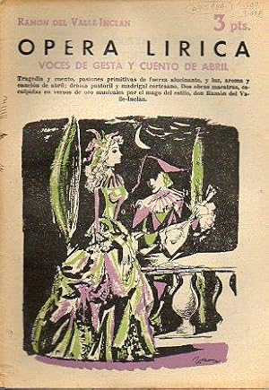 Imagen del vendedor de OPERA LIRICA. Voces de gesta y Cuento de abril. a la venta por angeles sancha libros