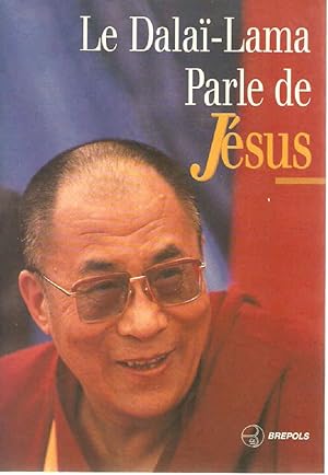 Seller image for Le dalai lama parle de jesus for sale by dansmongarage