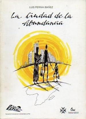 Seller image for LA CIUDAD DE LA ABUNDANCIA. for sale by angeles sancha libros