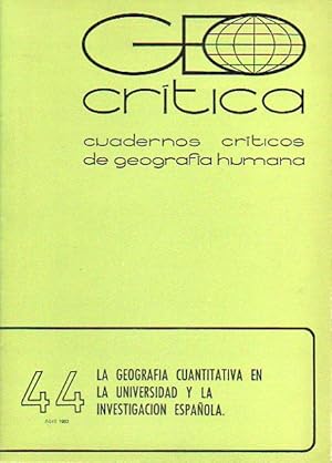 Seller image for LA GEOGRAFA CUANTITATIVA EN LA UNIVERSIDAD Y LA INVESTIGACIN ESPAOLA. for sale by angeles sancha libros