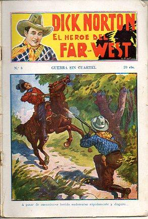 Imagen del vendedor de DICK NORTON. EL HROE DEL FAR-WEST. N 8. Guerra sin cuartel. a la venta por angeles sancha libros