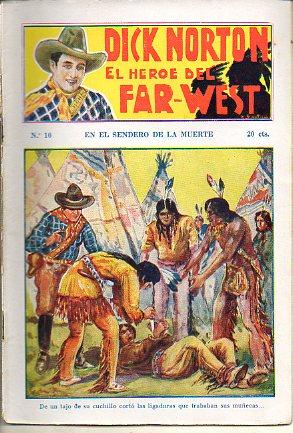 Imagen del vendedor de DICK NORTON. EL HROE DEL FAR-WEST. N 10. En el sendero de la muerte. a la venta por angeles sancha libros