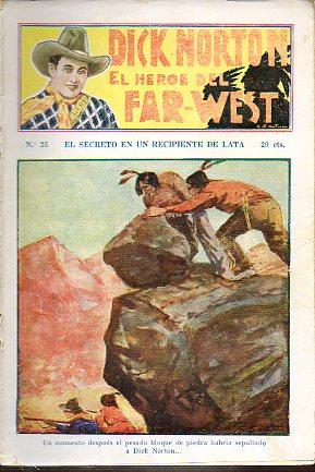 Imagen del vendedor de DICK NORTON. EL HROE DEL FAR-WEST. N 25. El secreto en un recipiente de lata. a la venta por angeles sancha libros