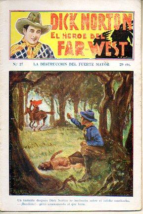 Imagen del vendedor de DICK NORTON. EL HROE DEL FAR-WEST. N 27. La destruccin del Fuerte Mayor. a la venta por angeles sancha libros