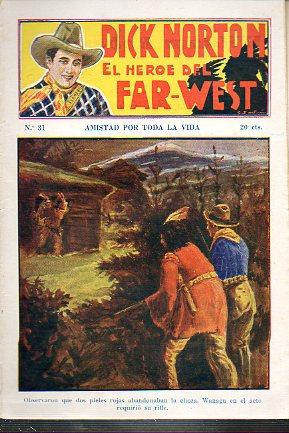 Imagen del vendedor de DICK NORTON. EL HROE DEL FAR-WEST. N 31. Amistad por toda la vida. a la venta por angeles sancha libros