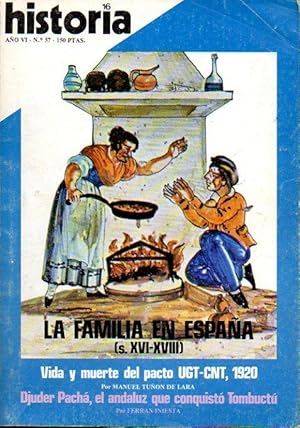 Immagine del venditore per HISTORIA 16. Ao VI. N 57. La Familia en Espaa (siglos XVI-XVIII); Manuel Tun de Lara: Vida y muerte del pacto UGT-CNT, 1920; Ferrn Iniesta: Djuder Pach, el andaluz que conquist Tombuct. venduto da angeles sancha libros