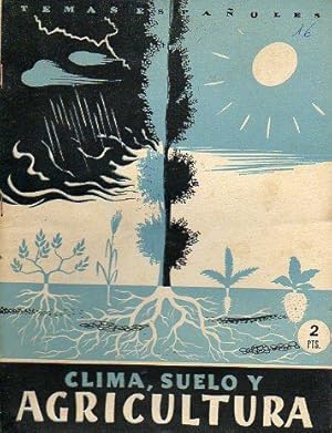 Imagen del vendedor de CLIMA, SUELO Y AGRICULTURA. a la venta por angeles sancha libros