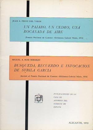 Imagen del vendedor de UN PJARO, UN CEDRO, UNA BOCANADA DE AIRE / BSQUEDA, RECUERDO E INVOCACIN DE SYBILA GARCA. Premio y Accsit del Premio Nacional de Cuentos Gabriel Mir 1972. a la venta por angeles sancha libros