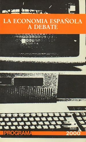 Imagen del vendedor de PROGRAMA 2000. LA ECONOMA ESPAOLA A DEBATE. a la venta por angeles sancha libros