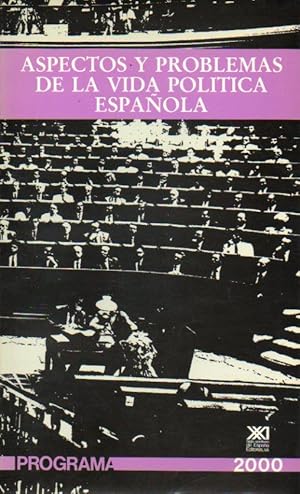 Imagen del vendedor de PROGRAMA 2000. ASPECTOS Y PROBLEMAS DE LA VIDA POLTICA ESPAOLA. a la venta por angeles sancha libros