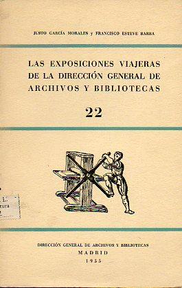 Bild des Verkufers fr LAS EXPOSICIONES VIAJERAS DE LA DIRECCIN GENERAL DE ARCHIVOS Y BIBLIOTECAS. zum Verkauf von angeles sancha libros