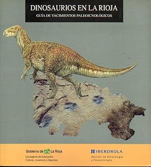 Imagen del vendedor de DINOSAURIOS EN LA RIOJA. GUA DE YACIMIENTOS PALEOICNIOLGICOS. a la venta por angeles sancha libros